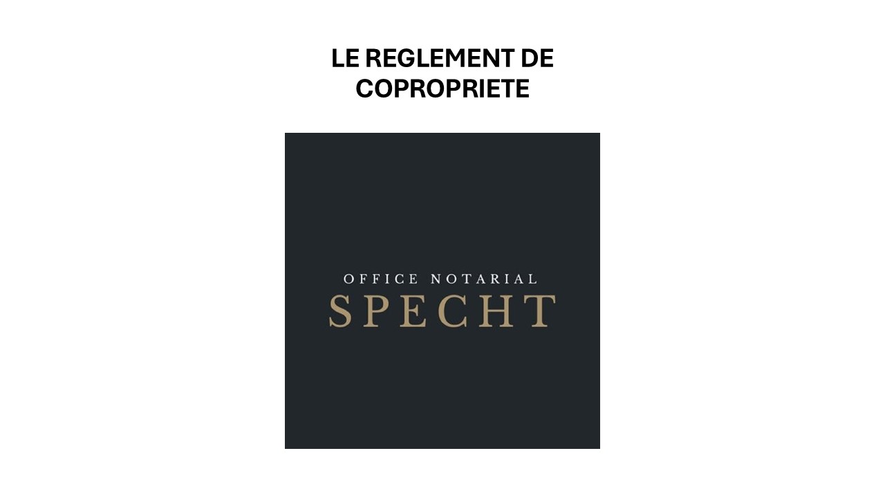 Le règlement de copropriété