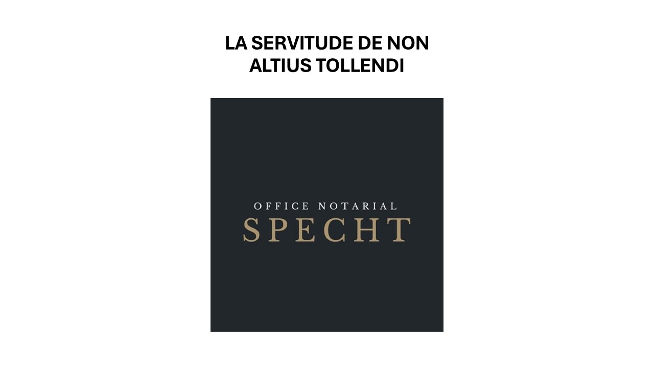 La servitude de non altius tollendi