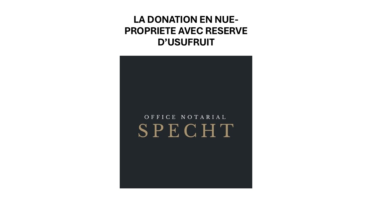 La donation en nue-propriété avec réserve d'usufruit